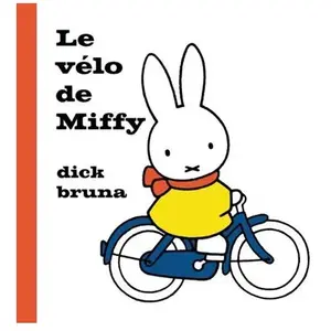 La Martinière Jeunesse Le Vélo de Miffy pas cher