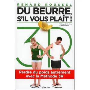 GRANCHER Du Beurre, S'il Vous Plaît ! - Perdre Du Poids Autrement Avec... pas cher
