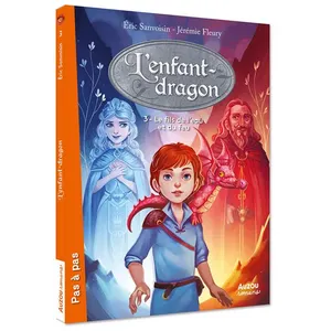 AUZOU L'enfant-Dragon Tome 3 - Le Fils De L'eau Et Du Feu pas cher