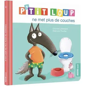 P'tit Loup - P'tit Loup Ne Met Plus De Couches pas cher