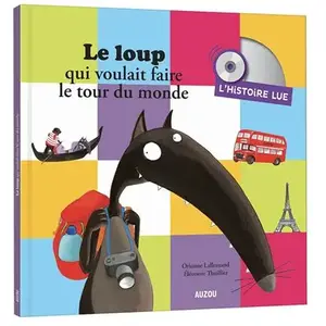 Auzou Éditions Le loup qui voulait faire le tour du monde pas cher