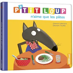 AUZOU P'tit Loup - P'tit Loup N'aime Que Les PâtesVendu paramazon
