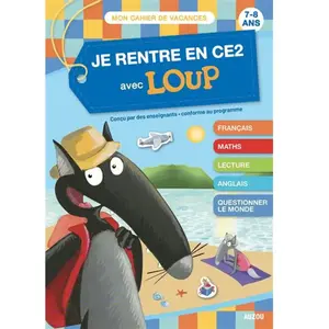 Comparateur de prix : Auzou Éditions Je Rentre En Ce2 Avec Loup - 7-8 Ans, Du Ce1 Au Ce2