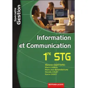 Bertrand Lacoste Information Et Communication 1e Stg Spécialité Gestion pas cher