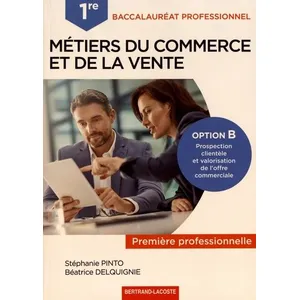 Comparateur de prix : Bertrand Lacoste Métiers Du Commerce Et De La Vente 1re Bac Pro Option B