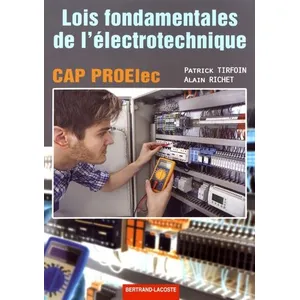 Bertrand Lacoste Lois Fondamentales De L'électrotechnique Cap Proelec pas cher