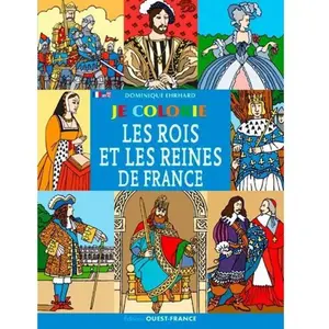 Je colorie les rois et les reines de France pas cher