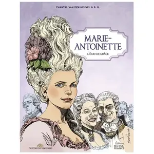 Ouest-France Marie-Antoinette : L'état De Grâce pas cher