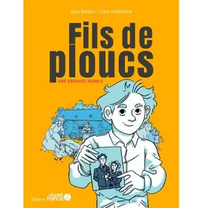 Ouest France Fils De Ploucs Tome 1 - Une Enfance Rurale pas cher