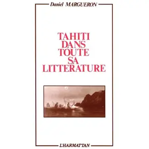 Editions L'Harmattan Tahiti Dans Toute Sa Littérature pas cher