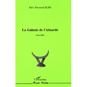 La Galaxie De L'absurde - Nouvelles pas cher