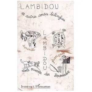Lambidou Et Autres Contes Bilingues - Français Et Soninke pas cher