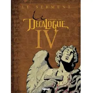 Glénat Le Décalogue Tome 4 - Le Serment pas cher