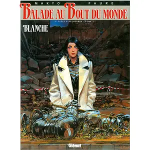 Balade Au Bout Du Monde Tome 10 - Blanche