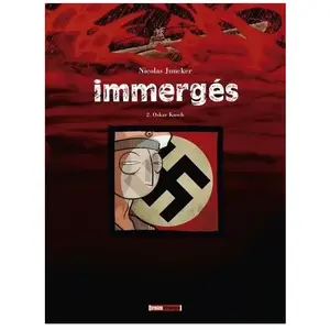 Immergés Tome 2 - Oskar Kusch - Juin-Juillet 1937 pas cher