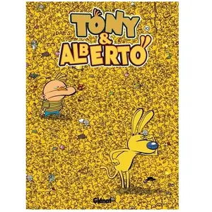 Tony & Alberto - Tome 10 - Où Est Tony ? pas cher