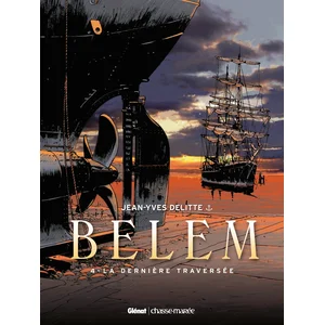 GLÉNAT BD Belem Tome 4 - La Dernière Traversée pas cher