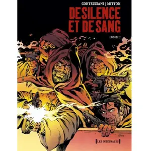 De Silence Et De Sang - L'intégrale Tome 2