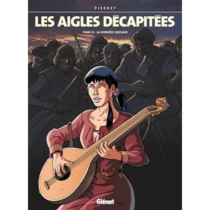 GLÉNAT BD Les Aigles Décapitées - Tome 23 - La Dernière Croisade pas cher