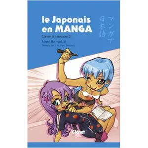 Glénat Le Japonais en Manga - Cahier d'exercices 2 pas cher