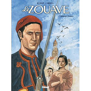 Le Zouave Tome 1 - Mourir D'aimer pas cher