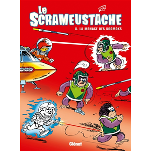 Glénat Le Scrameustache Tome 8 - La Menace Des Kromoks