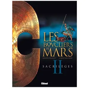 Glénat Les Boucliers De Mars Tome 2 - Sacrilèges pas cher