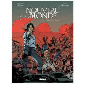 GLÉNAT BD Un Nouveau Monde - Tome 3 - Les Déserteurs pas cher