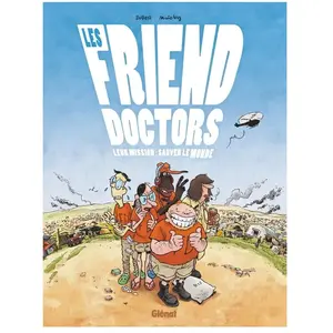 Les Friend Doctors - Leur Mission : Sauver Le Monde pas cher