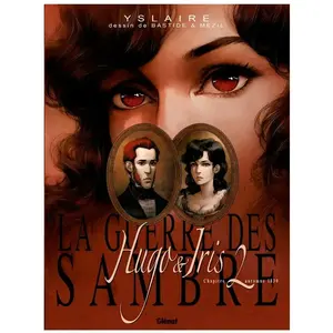 Glénat La Guerre Des Sambre - Hugo & Iris - Tome 2, Automne 1830, La Passion Selon Iris pas cher