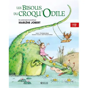 Les Bisous du Croqu'Odile: Livre CD écrit et raconté par Marlène Jobert pas cher