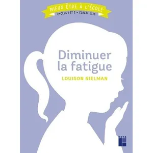 Retz Eds Diminuer La Fatigue - Cycles 1 Et 2 + Classe Ulis pas cher
