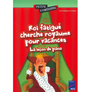 Retz Eds Roi Fatigue Cherche Royaume Pour Vacances Suivi De La Lecon De Piano pas cher