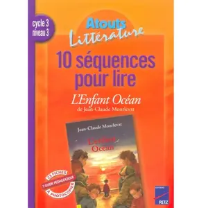Retz Eds 10 séquences pour lire L'enfant océan pas cher