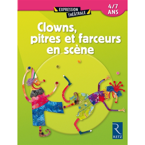 Comparateur de prix : Retz Eds Clowns, pitres et farceurs en scène