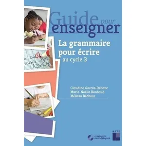 Retz Eds La Grammaire Pour Écrire Ce2 Et Cycle 3 - + Ressources NumériquesVendu paramazon