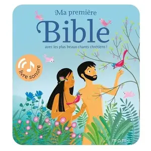 Mame Ma première Bible avec les plus beaux chants chrétiens ! pas cher