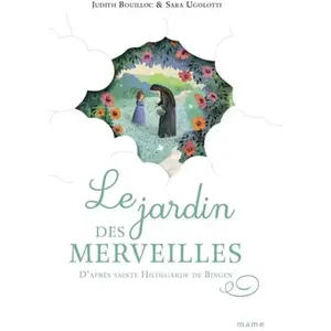 Mame Le Jardin Des Merveilles - D'après Sainte Hildegarde De Bingen pas cher