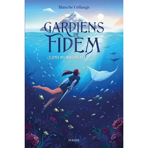 Mame Gardiens De Fidem Tome 1 - L'appel Des Profondeurs pas cher