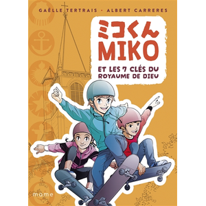 Mame Miko et les 7 clés du Royaume de Dieu pas cher