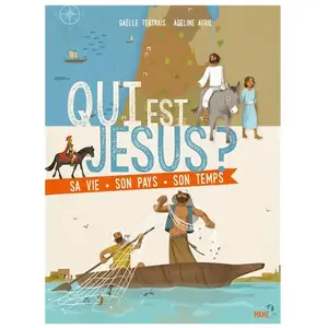 Mame Qui Est Jésus ? - Sa Vie, Son Pays, Son Temps pas cher