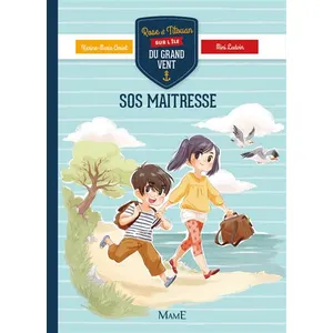 MAME Rose Et Titouan Sur L'île Du Grand-Vent - S.O.S. Maîtresse ! pas cher
