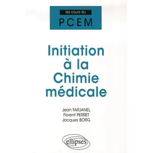 Ellipses Initiation À La Chimie Médicale - Cours, Qcm pas cher