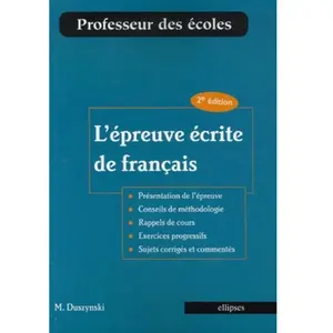 Ellipses L'épreuve écrite de français. 2e édition pas cher