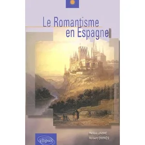 Comparateur de prix : Ellipses Le Romantisme En Espagne