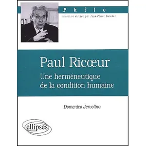 Comparateur de prix : Ellipses Paul Ricoeur - Une Herméneutique De La Condition Humaine