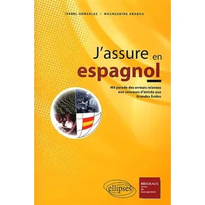Ellipses J'assure En Espagnol - Le Hit Parade Des Erreurs Aux Examens Et Concours pas cher