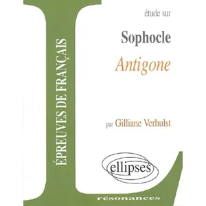 Comparateur de prix : Ellipses Etude Sur Antigone De Sophocle - Epreuves De Français
