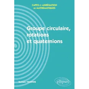 Comparateur de prix : Ellipses Groupe Circulaire, Rotations Et Quaternions