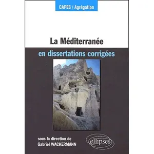Ellipses La Méditerranée En Dissertations Corrigées pas cher